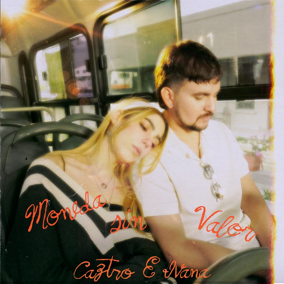 Música: HORA DE CERRAR CICLOS CAZTRO LANZA EMOTIVA CANCIÓN JUNTO A IVANA: «MONEDA SIN&nbsp;VALOR»