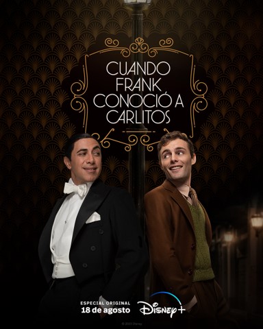 Noticias: CUANDO FRANK CONOCIÓ A CARLITOS, EL MUSICAL DE DISNEY+, ESTRENARÁ EN LA PLATAFORMA EL 18 DE&nbsp;AGOSTO