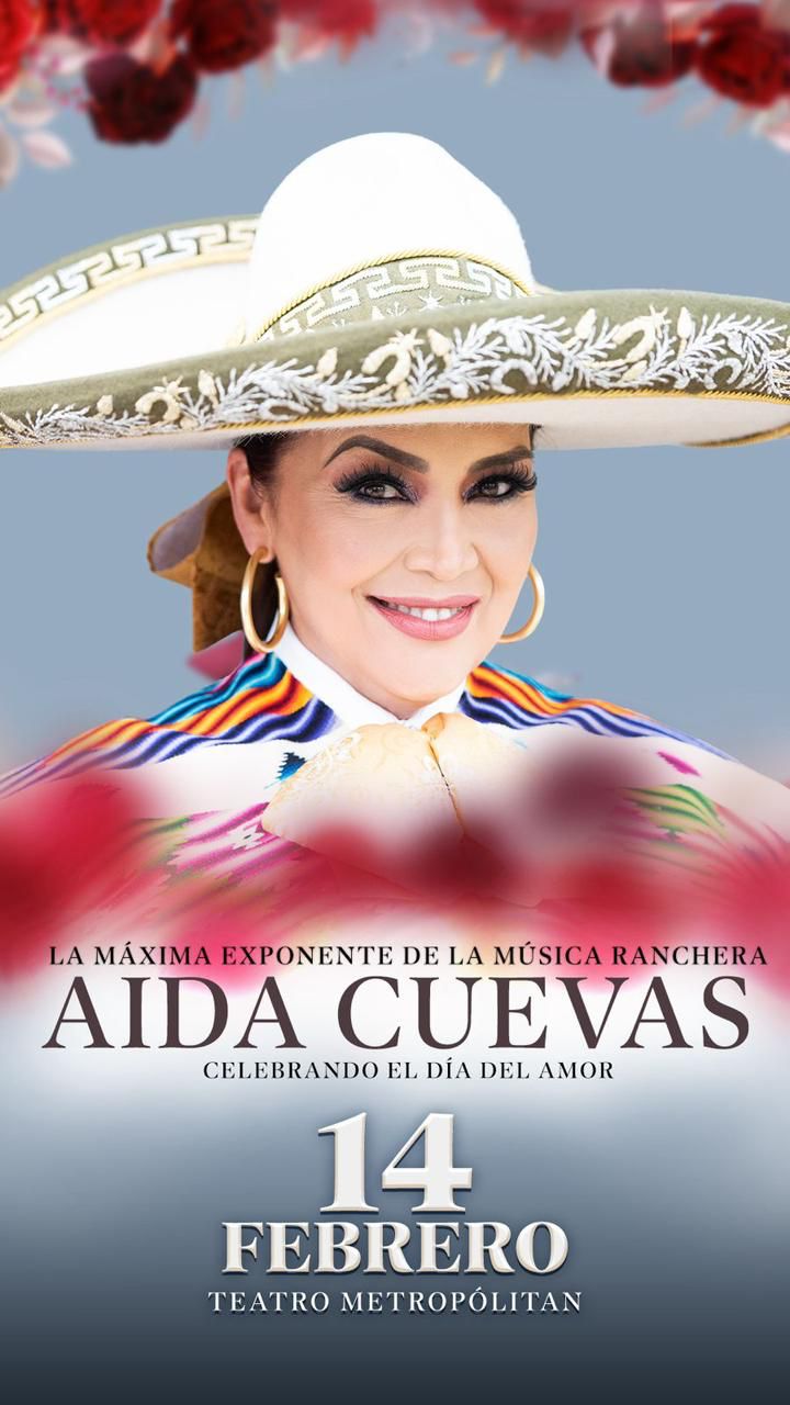 Música: AIDA CUEVAS CELEBRA EL 14 DE FEBRERO EN EL TEATRO&nbsp;METROPOLITAN