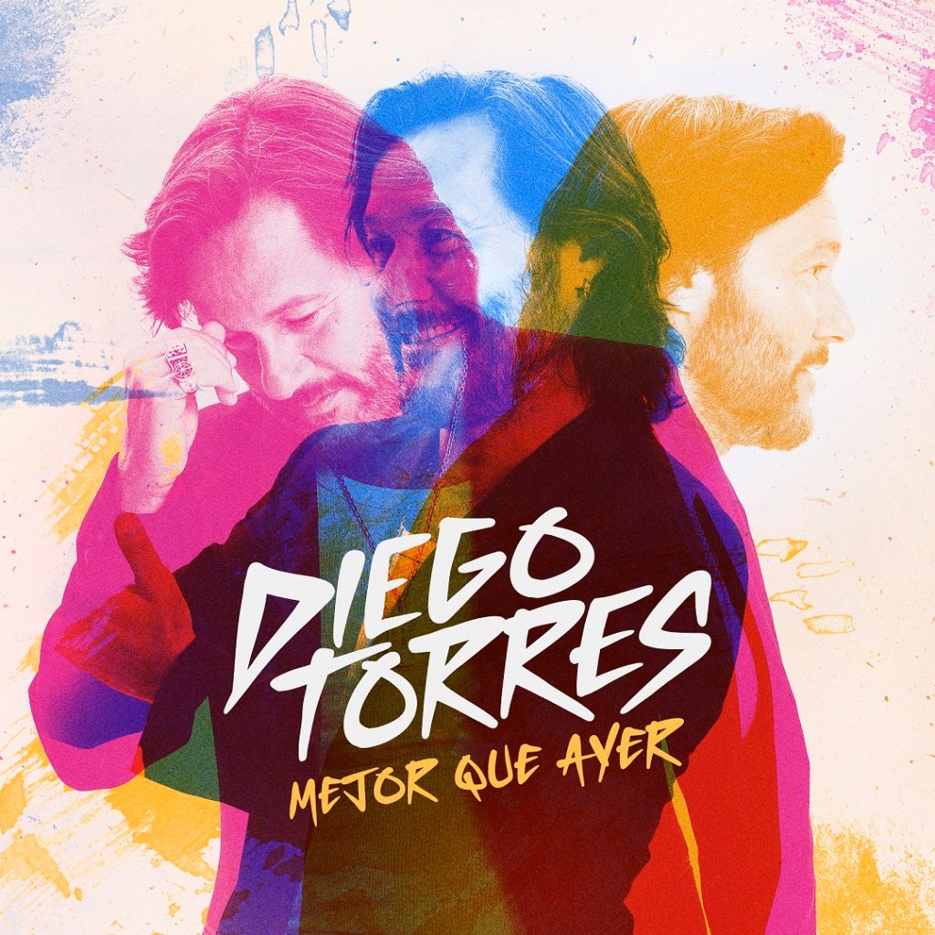 Música: DIEGO TORRES PRESENTA SU NUEVO ÁLBUM «MEJOR QUE&nbsp;AYER»