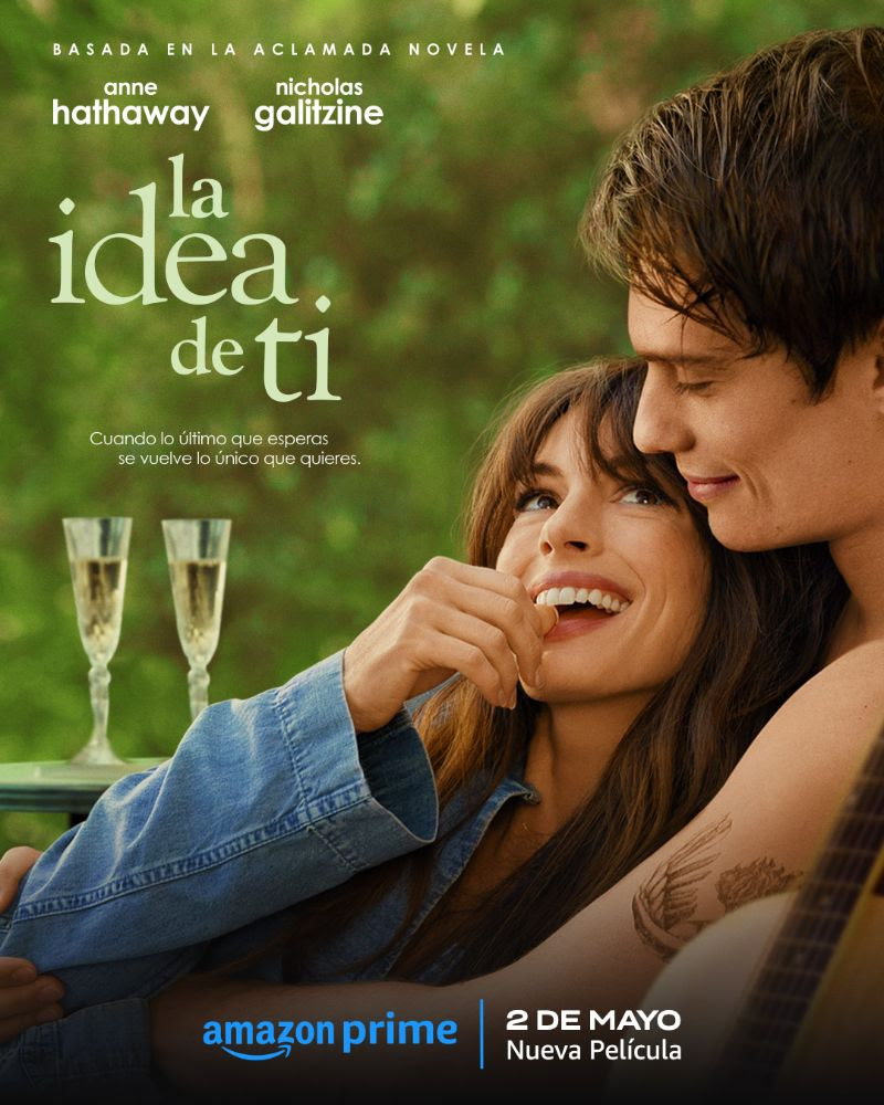 Noticias: ¡VE EL TRÁILER DE  «LA IDEA DE TÍ», LA NUEVA PELÍCULA DE ANNE HATHAWAY Y NICHOLAS&nbsp;GALITZINE!