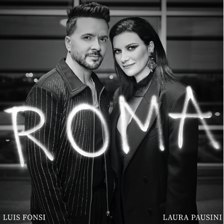 Música: LUIS FONSI Y LAURA PAUSINI, DOS DE LAS ARTISTAS MÁS RECONOCIDOS Y ADMIRADOS EN EL MUNDO, SE UNEN PARA PRESENTAR&nbsp;“ROMA”
