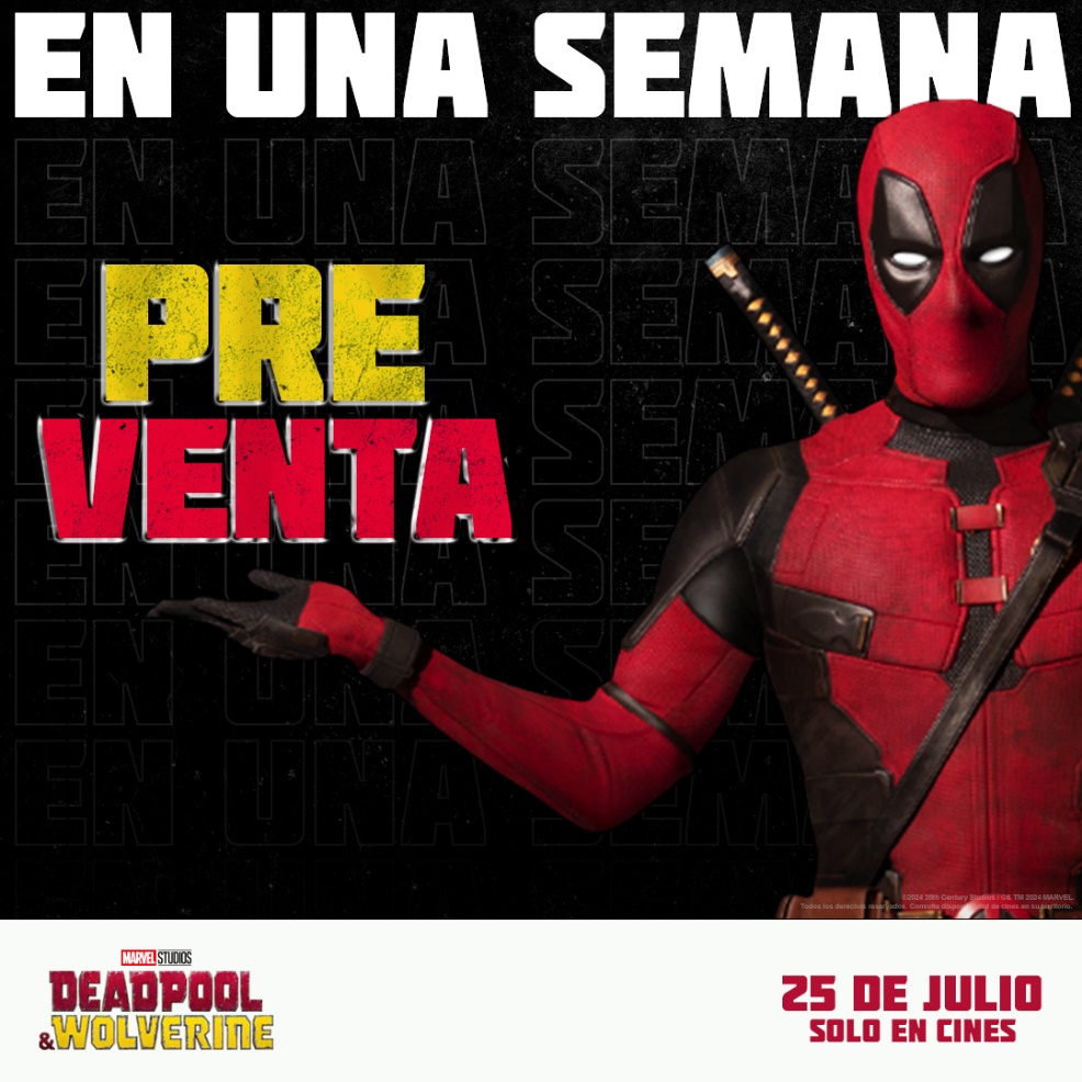 Noticias: MARVEL STUDIOS ANUNCIA QUE A PARTIR DEL 4 DE JULIO COMIENZA LA VENTA ANTICIPADA DE ENTRADAS DE DEADPOOL &&nbsp;WOLVERINE