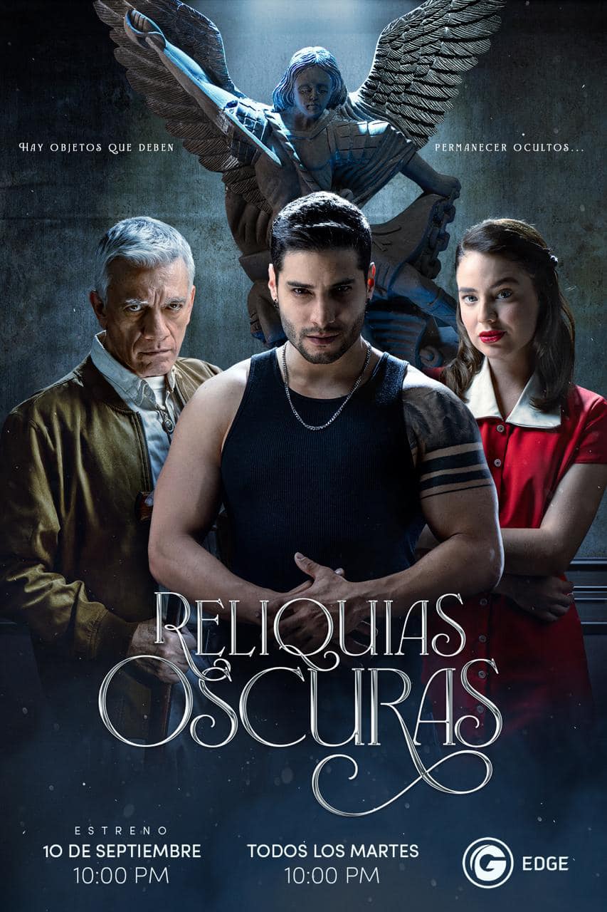 Series: RELIQUIAS OSCURAS «EL MAL PUEDE LLEGAR A&nbsp;TÍ»