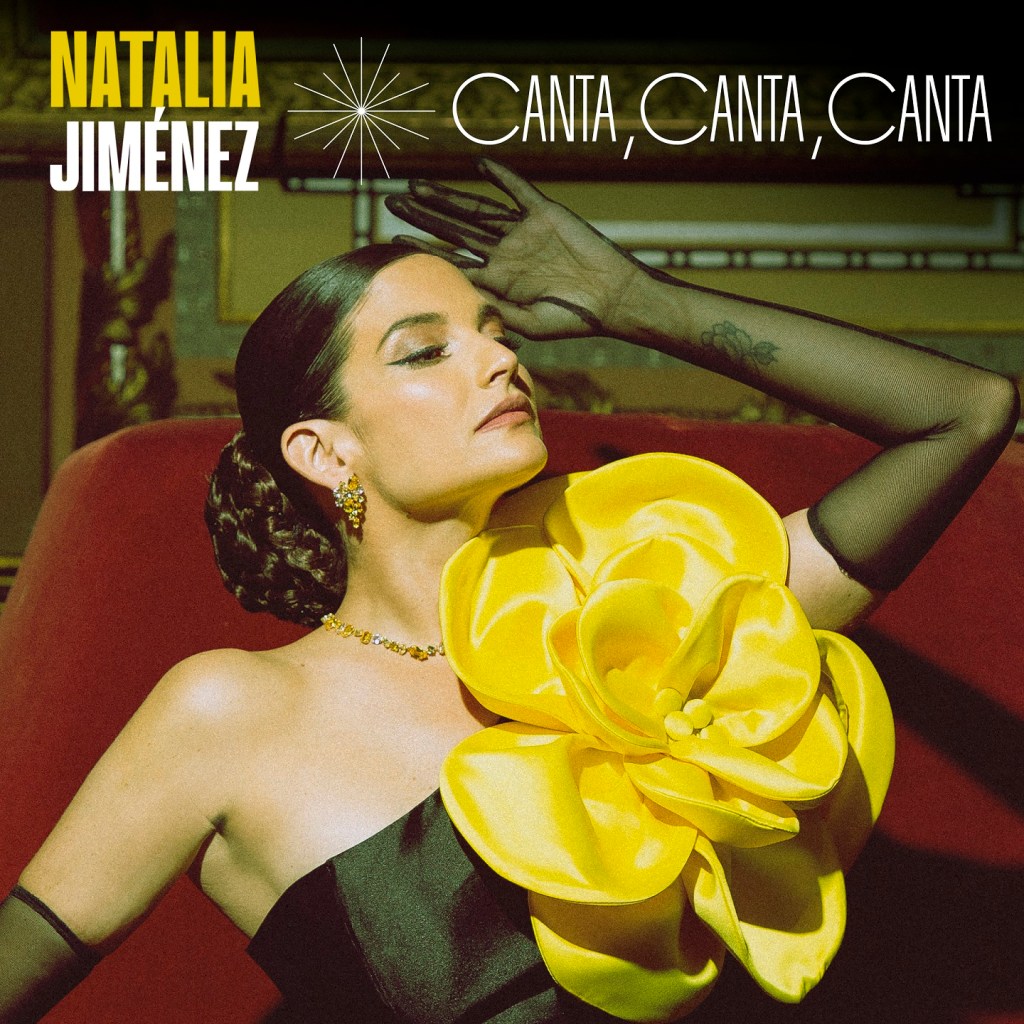 Música: NATALIA JIMÉNEZ PRESENTA «CANTA CANTA CANTA» PRÓXIMO SENCILLO DE SU NUEVO ÁLBUM «DE JIMÉNEZ A&nbsp;JIMÉNEZ»