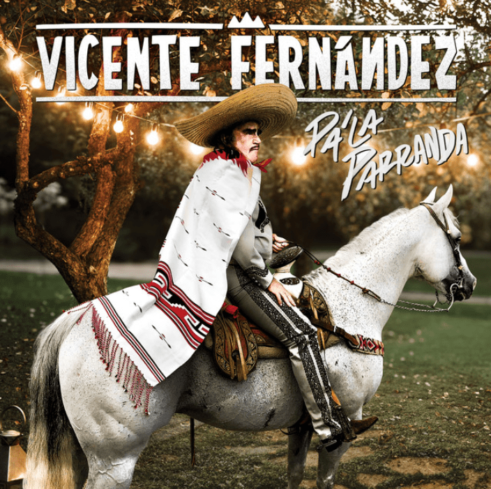 Música: VICENTE FERNÁNDEZ Y MÉXICO ESTÁN LISTOS PA´ LA&nbsp;PARRANDA