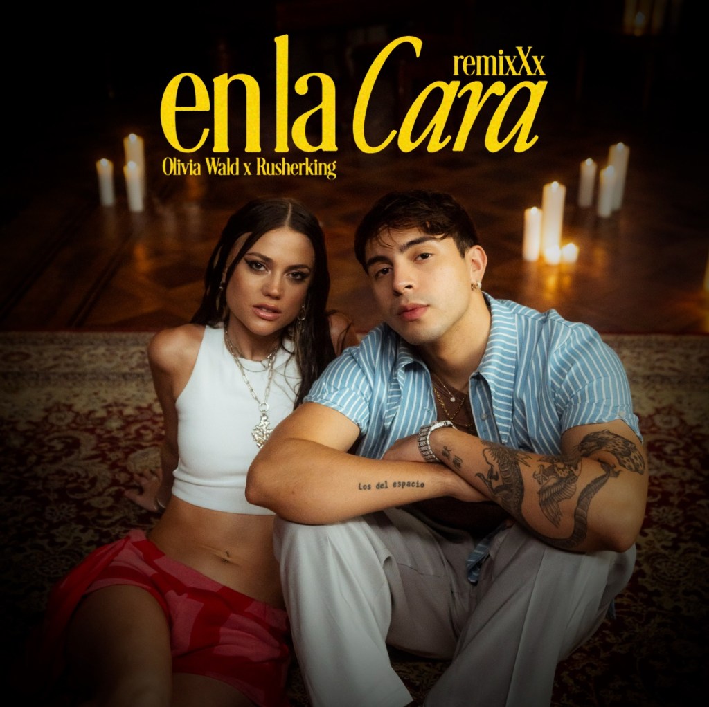 Música: OLIVIA WALD JUNTO A RUSHERKING PRESENTA «EN LA CARA REMIxXx» UNA CANCIÓN PARA CANTAR A TODO&nbsp;PULMÓN