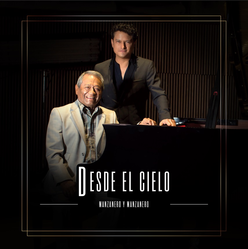 Música: JUAN PABLO MANZANERO CELEBRA LEGADO FAMILIAR CON ÁLBUM «DESDE EL&nbsp;CIELO»