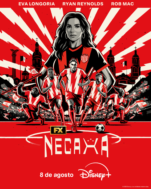 Noticias: ¡FUERZA RAYOS!  FX Y DISNEY+ LATINOAMÉRICA REVELAN EL TRÁILER Y PÓSTER DE&nbsp;NECAXA