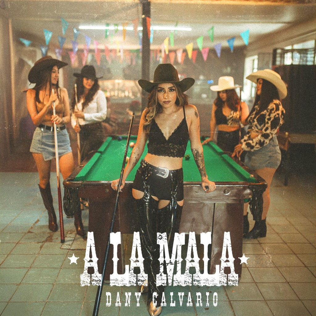 Música: DANY CALVARIO PRESENTA SU SENCILLO “A LA MALA”
