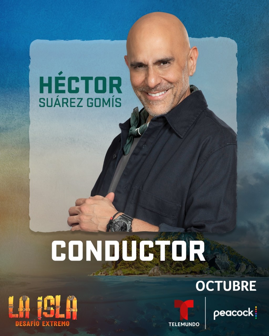Televisión: LA ISLA: DESAFÍO EXTREMO REGRESA EN OCTUBRE CON HÉCTOR SUÁREZ GOMÍS COMO NUEVO CONDUCTOR DE LA EMOCIONANTE COMPETENCIA DE SUPERVIVENCIA DE&nbsp;TELEMUNDO