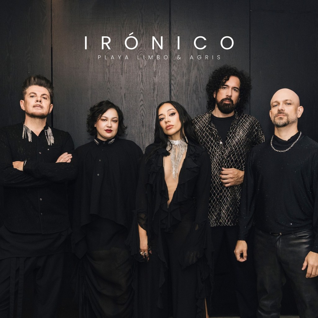 Música: PLAYA LIMBO ESTRENA SU NUEVO SENCILLO “IRÓNICO” JUNTO A&nbsp;AGRIS