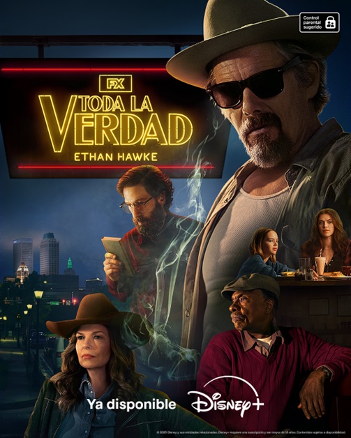 Series: YA SE ENCUENTRA DISPONIBLE EN DISNEY+ TODA LA VERDAD, LA NUEVA SERIE DRAMÁTICA DE FX PROTAGONIZADA POR ETHAN&nbsp;HAWKE
