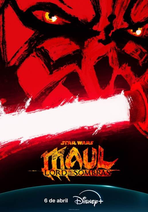 Noticias: YA ESTÁN DISPONIBLES UN NUEVO PÓSTER Y TRÁILER DE STAR WARS: MAUL – LORD DE LAS SOMBRAS, QUE ESTRENA EL 6 DE ABRIL EN&nbsp;DISNEY+