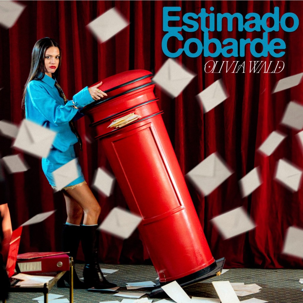 Música: OLIVIA WALD FIRMA SU CARTA MUSICAL MÁS DESAFIANTE: “ESTIMADO&nbsp;COBARDE”