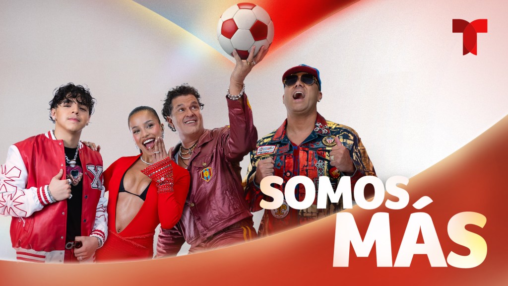 Televisión: TELEMUNDO LANZA “SOMOS MÁS”, EL HIMNO OFICIAL DE SU COBERTURA DE LA COPA MUNDIAL DE LA FIFA&nbsp;2026™