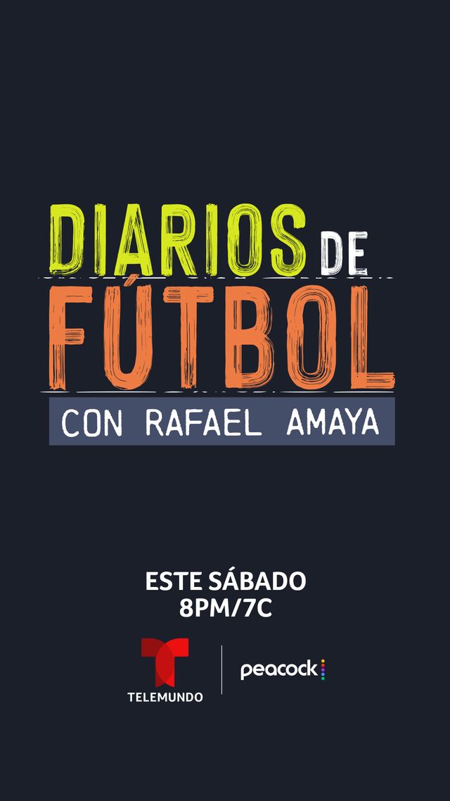 Televisión: TELEMUNDO CELEBRA LA PASIÓN, LA CULTURA Y LA COMUNIDAD DEL FÚTBOL RUMBO A LA COPA MUNDIAL DE LA FIFA 2026™ CON EL ESTRENO DE DIARIOS DE FÚTBOL CON RAFAEL AMAYA EL 6 DE&nbsp;JUNIO