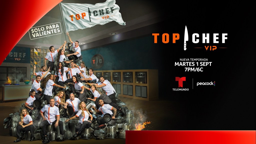 Televisión: LA COCINA DE TOP CHEF VIP ESTARÁ ARDIENDO: 20 VALIENTES CELEBRIDADES ACEPTAN EL RETO A PARTIR DEL MARTES, 1 DE SEPTIEMBRE A LAS 7pm/6c POR&nbsp;TELEMUNDO